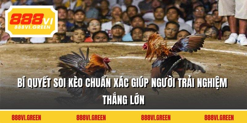 Bí quyết soi kèo chuẩn xác giúp người trải nghiệm thắng lớn